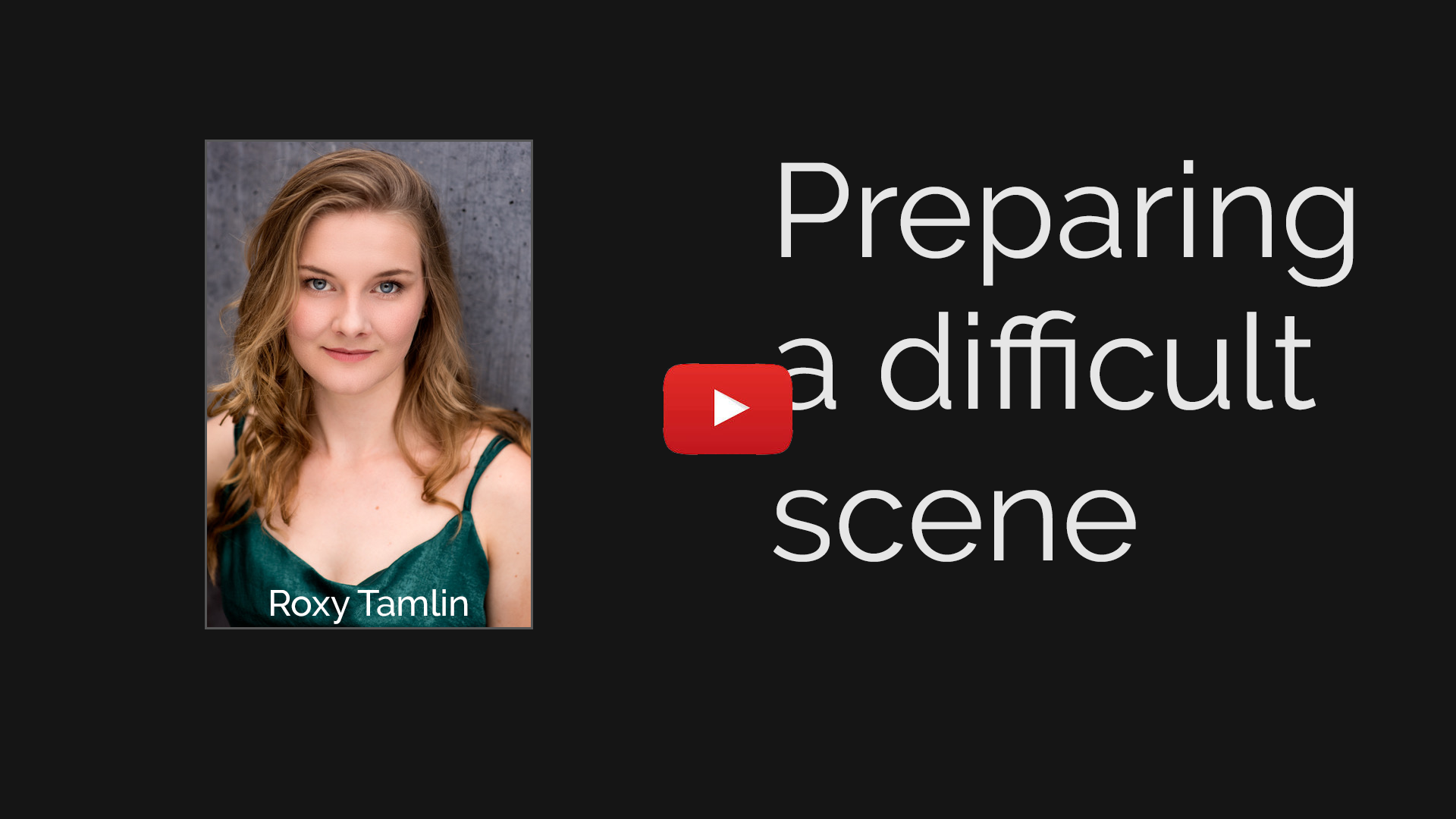 Preparing a difficult scene